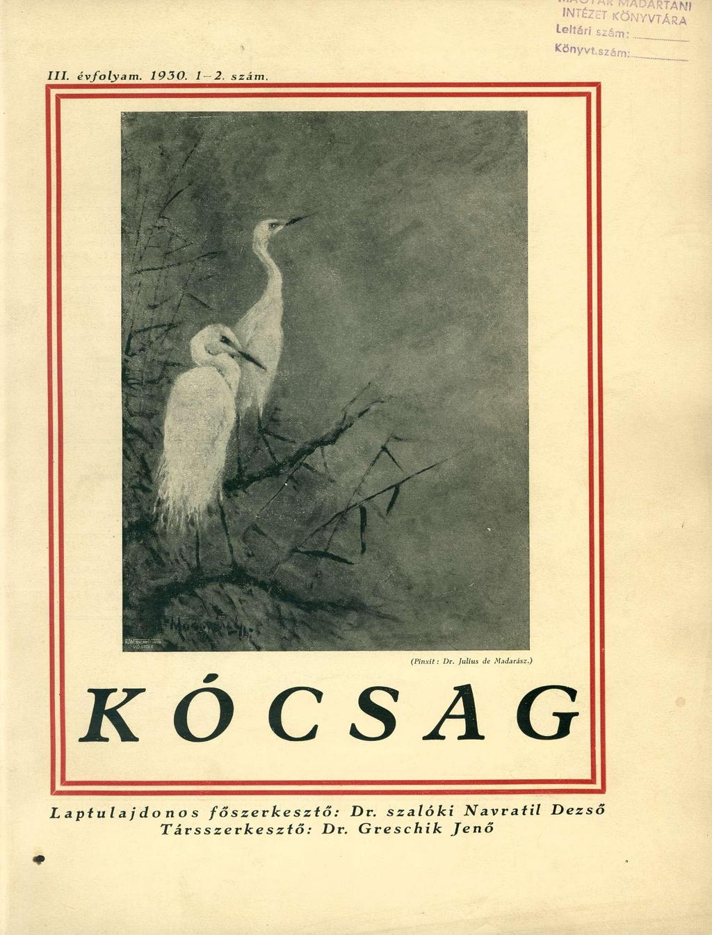 INTEzcT KÖNYVTÁRA Leltári szám: Könyvt.szám: /II. évfolyam. 1930. 1 2. szám. (L'inxit: Dr.