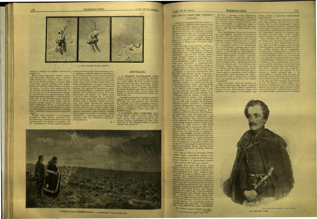 VASÁBNAPI UJSÁG. 108 7. 8ZÁM. 1 8 9 8. 4 5. KVFOLYAl. 7 zlm.jj98. 46. ÉVFOLYAM. GRÓF APPONYI ALBERT GRÓF DRSSEWFFY AURÉLRÓL. IV «A SIPKA-SZOROSNÁL MINDEN CSENDES.» czimével mgyr kir.