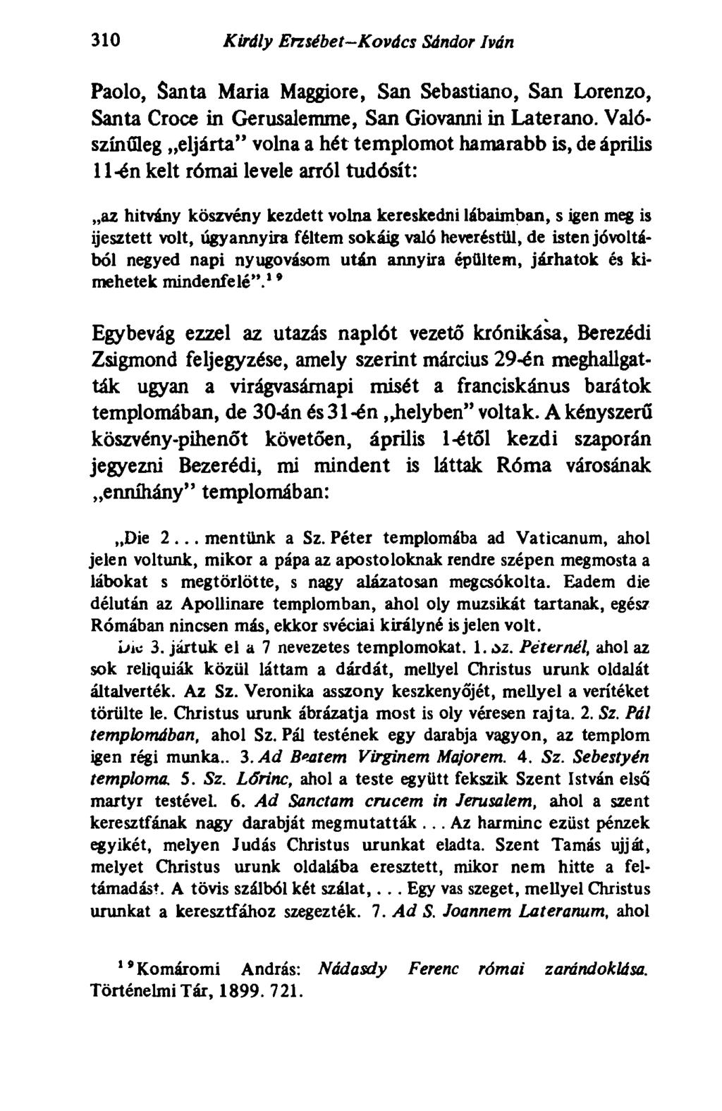 310 Király Erzsébet-Kovács Sándor Iván Paolo, Santa Maria Maggiore, San Sebastiano, San Lorenzo, Santa Croce in Gerusalemme, San Giovanni in Laterano.