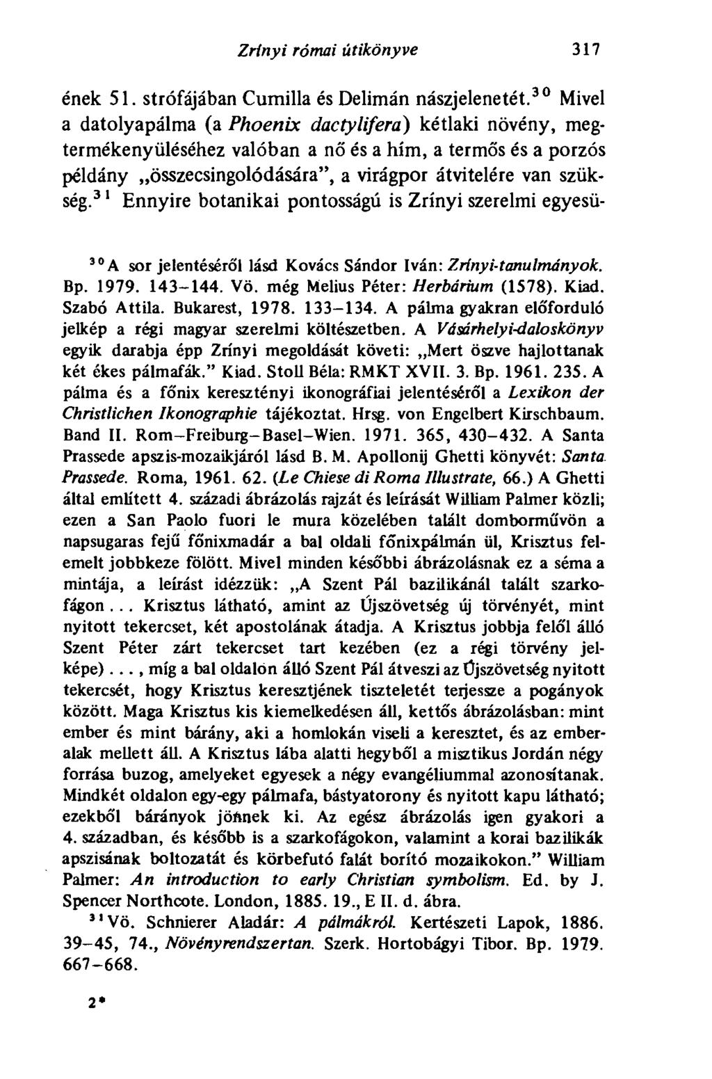 Zrínyi római útikönyve 317 ének 51. strófájában Cumilla és Delimán nászjelenetét.