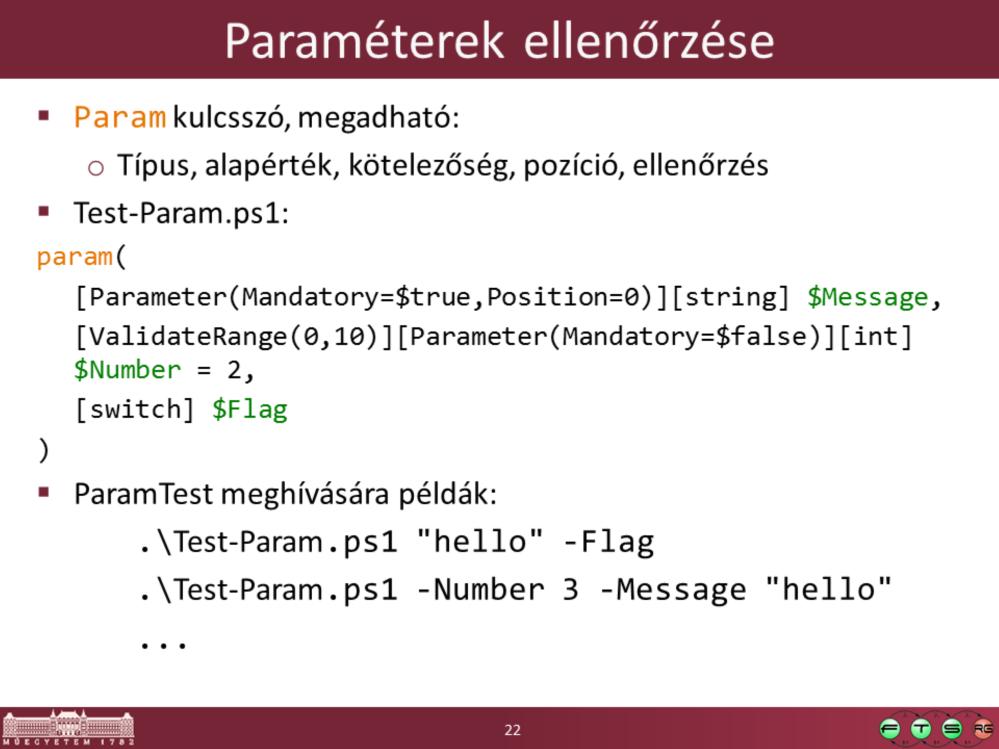 Bővebben a felhasználható tulajdonságok és ellenőrzések: - PowerShell help: