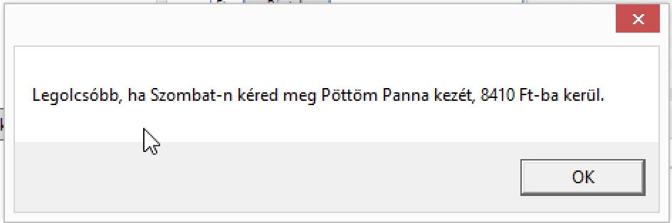 Az alábbi lista összefoglalja a hét egyes napjai esetén, hogy naponta milyen egységáron hány szálat és milyen összköltséggel kell vásárolni.