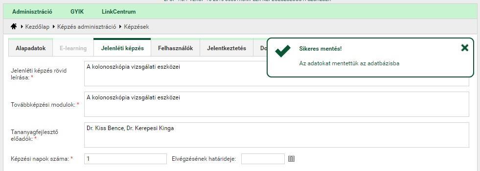 A szükséges alapadatok és jelenléti képzés adatokat