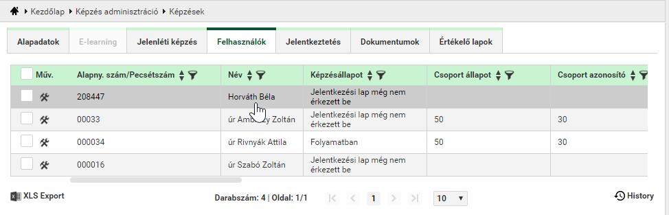 A kijelölt felhasználókat jelentkeztetni lehet a képzésre, és automatikusan bekerülnek a képzés felhasználói közé, Jelentkezési lap még nem érkezett be képzés állapottal. 4.1.4.5.