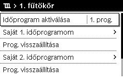 5 A főmenü kezelése Ha az időprogram beálltásai, hőmérsékletei vagy kapcsolási idejei nem felelnek meg az igényeinek, úgy módosíthatja ezeket.