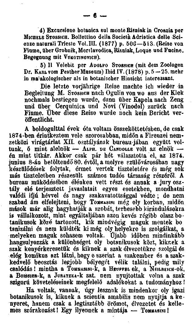 4) Excursione botanica sul monte Risniak in Croaziaper MICHELE STOSSICH. Bollettino della Societá Adriatica delle Scienze naturali Triesle Vol.III. (1877) p. 50G 513.
