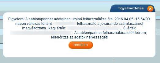 Egy felhasználó akkor látja a sablonokat, ha a funkciójogok között van sablonok joga és a megfelelő típusú