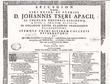 Plakátalakú nyomtatványok a régi kolozsvári nyomdákból Bánfi Szilvia V. Ecsedy Judit 1. kép. Apácai Csere János református kollégiumi professzor halálára (Kolozsvár 1660).