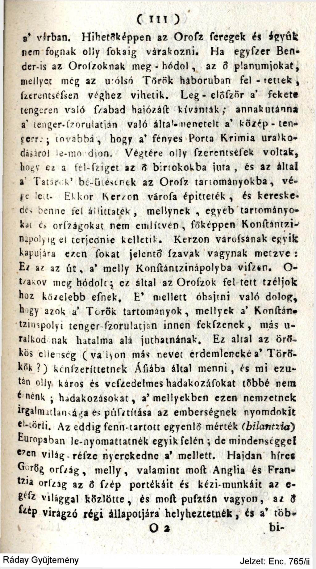 a' vírban. C III ) Hihetőképpen az Orofz feregek és ágvók nem fognak oljy fokáig várakozni.