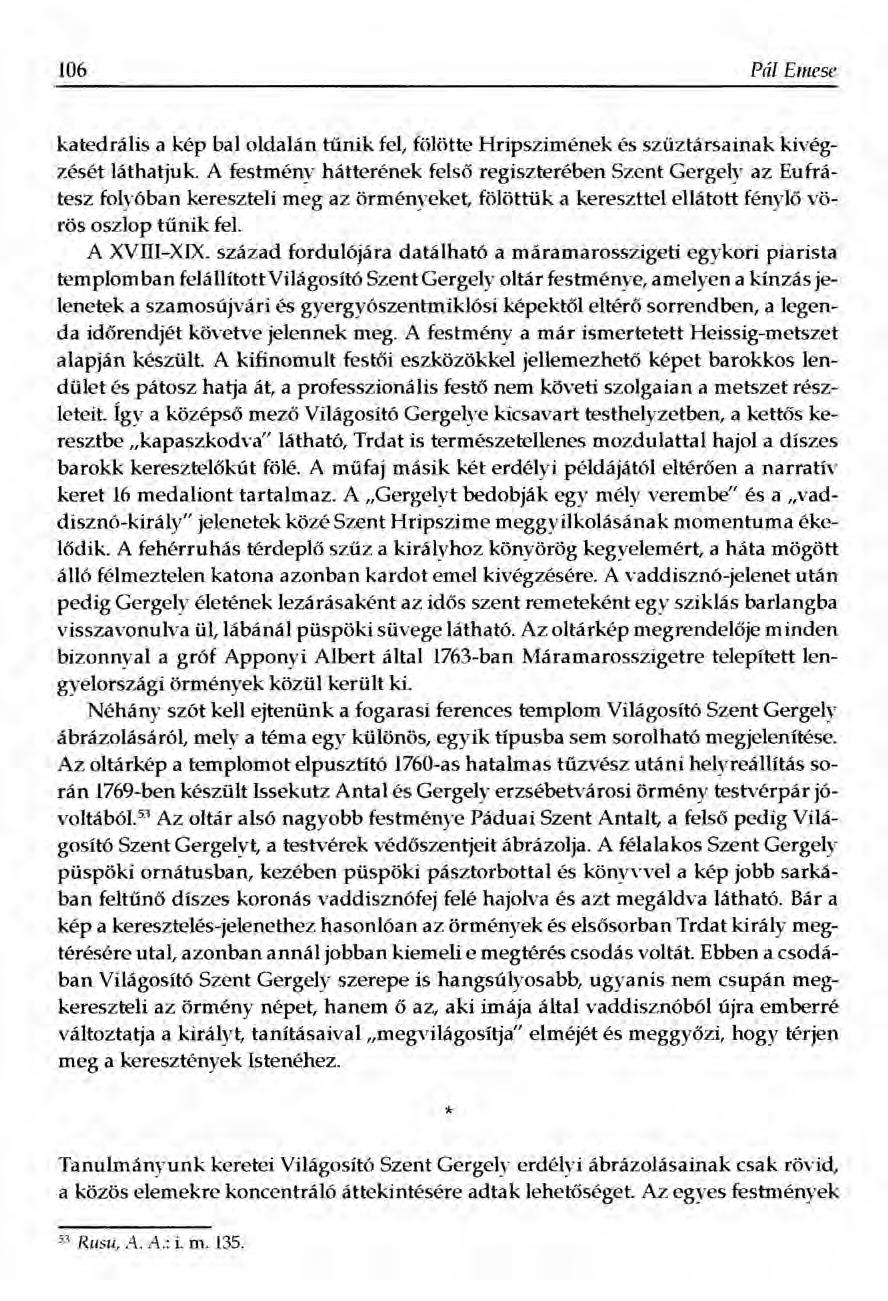 106 Pál Emese katedralis a kép baloldalán tűnik fel, fölötte Hripszimének és szűztársainak kivégzését láthatjuk.