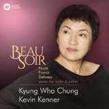 Warner Classics BEAU SOIR DEBUSSY, FRANCK, FAURÉ KYUNG WHA CHUNG 0190295708085