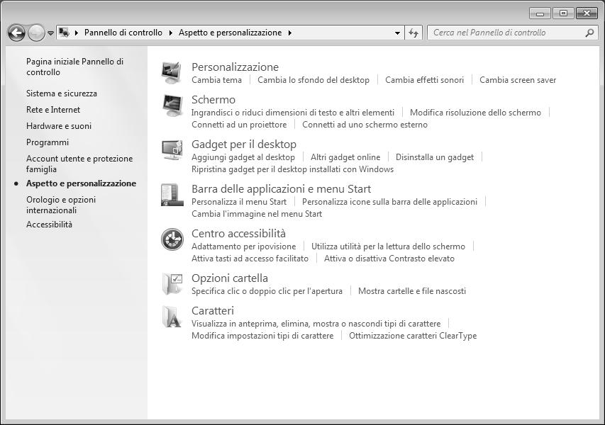 Personalizzazione oppure Da Start Pannello di controllo Personalizza l aspetto e i suoni facendo doppio clic con il tasto sinistro del mouse.