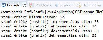 Java SE programozási alapok - alapelemek System.out.println("szam1 értéke (prefix) dekrementálás után: " + szam1); 16.