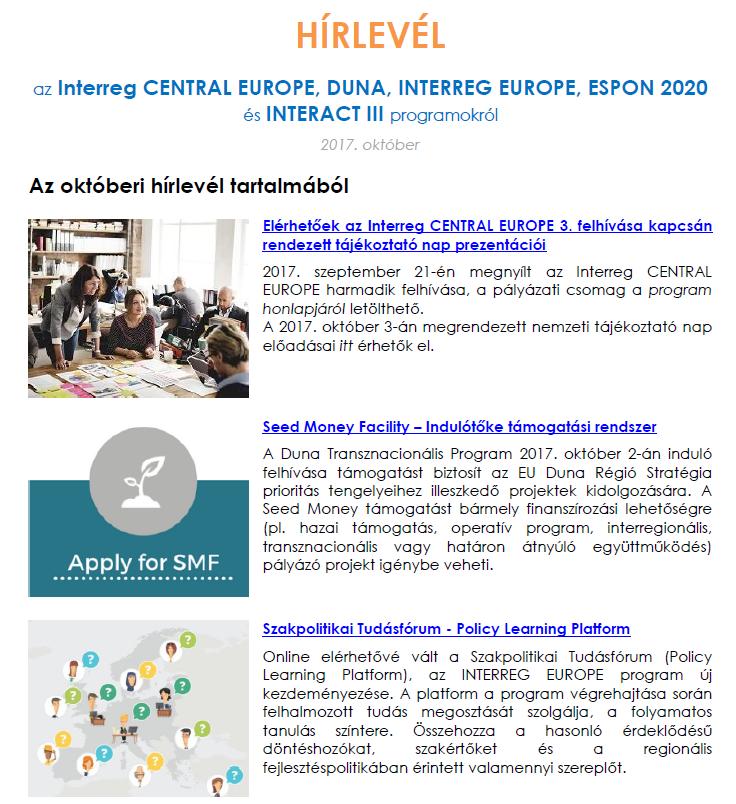 ETE Hírlevél Hírek a Magyarország részvételével megvalósuló transznacionális (Interreg CENTRAL EUROPE, DUNA Transznacionális Program) és egyes interregionális