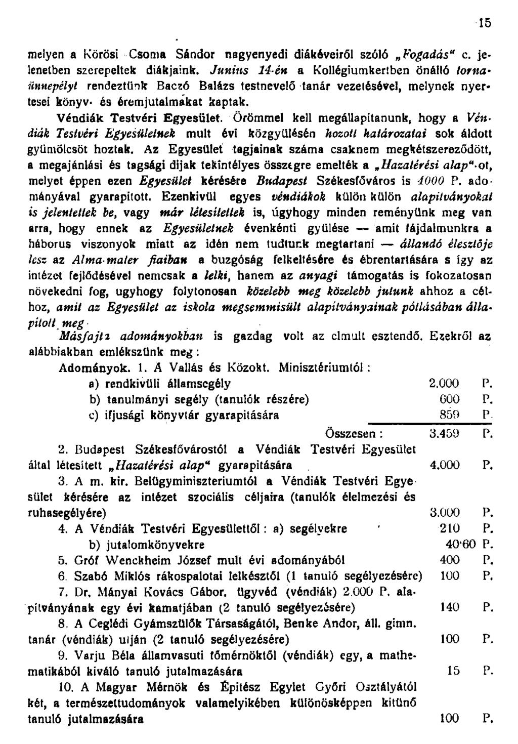 melyen a Körösi Csorna Sándor nagyenyedi diákéveiről szóló Fogadás" c. jelenetben szerepeltek diákjaink.