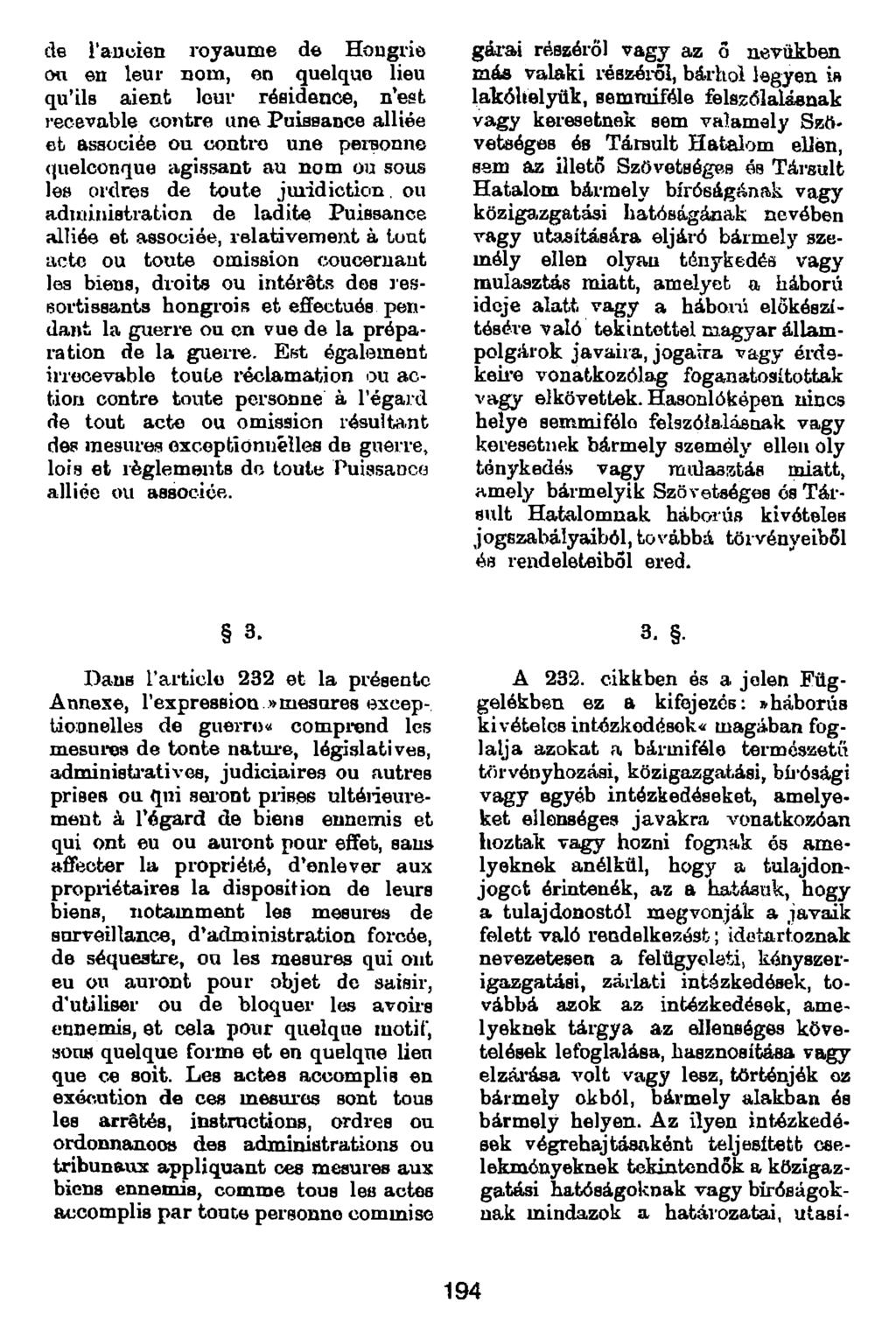 de i auüien royaume de Hougrio Ott 6 11 leur nom, en quelque lieu qu ils aient leur résidence, n est recevable contre une PuisEiance alliée et associée ou contre une peibonne <]uelconque agisîsant au