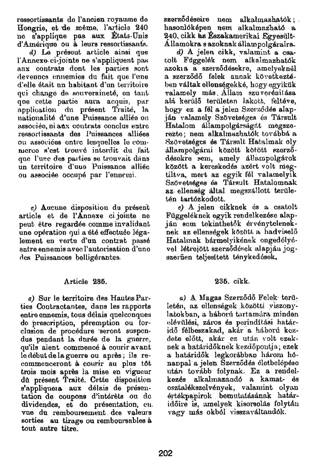 rôbsprtissants do l ancien royaume de Hongrie, et de même, raiiicla 240 ue s applique pa» aux ÉtaU-Uuia d Atnériqae ou à leurs ressortiasanfe.