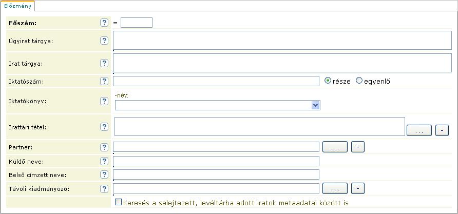 Gyorskeresés küldő iktatószámára Azt az iratot találja meg, aminek a hivatkozási száma/küldő iktatószáma a