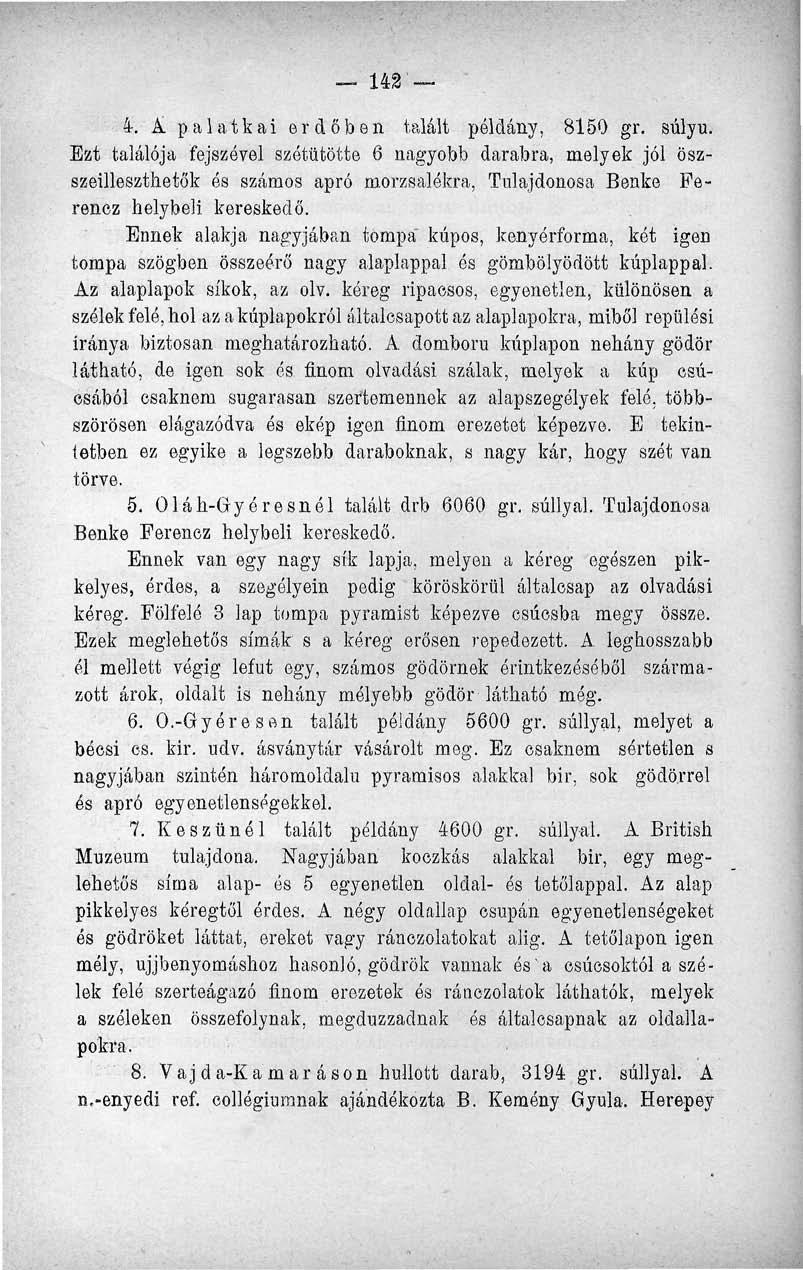 42 4. A palatkái erdőben talált példány, 850 gr. súlyú.