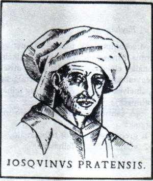 Josquin des Prez a XV-XVI. Század fordulójának legnagyobb zeneszerzője. Conde városában született 1450 körül.