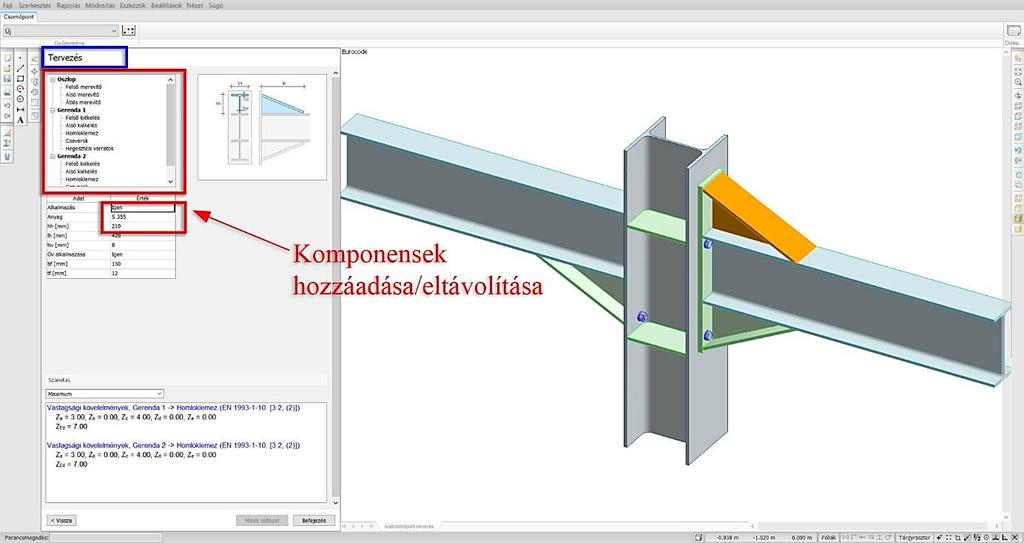 2.4 Tervezés 2.4.1 Komponensek módosítása, hozzáadása és eltávolítása A Tervezés panelen a csomópont alkotóelemeit (pl.: homloklemez, hevederlemez, hegesztés, csavar stb.) lehet módosítani.