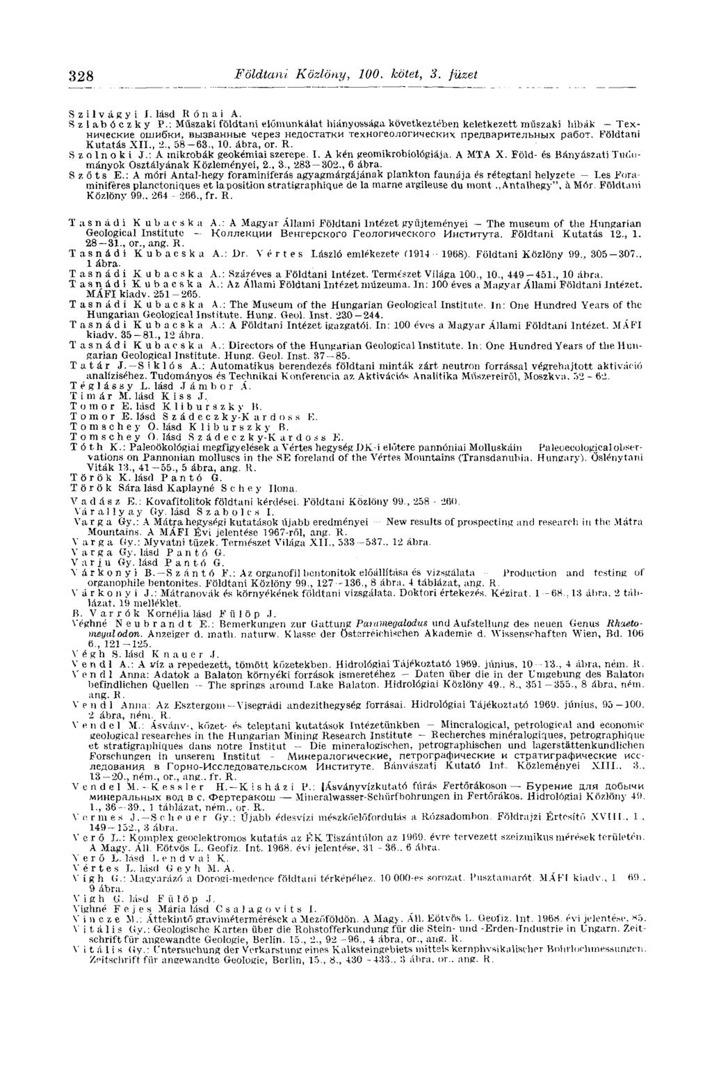 328 Földtani Közlöny, 100. kötet, 3. füzet Szilvágyi I. lásd Rónai A. Szlabóczky Р.