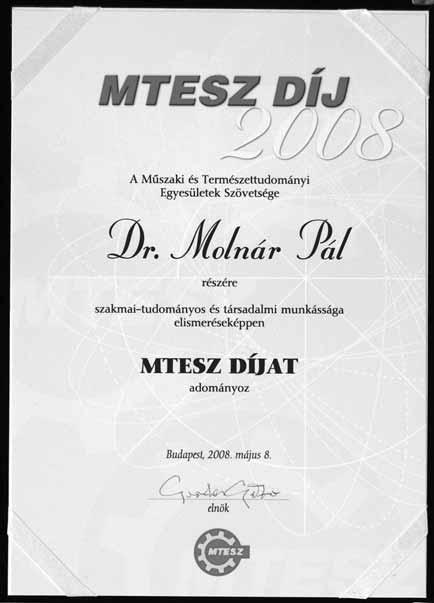 BESZÁMOLÓ Az EOQ MNB elnökének kitüntetése a MTESZ gyémántjubileumán A MTESZ gyémántjubileuma alkalmából Dr.