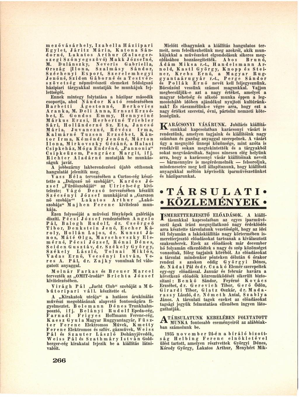 mezővásárhely, Izabella Háziipari E g y l e t, J á r i t z M á r i a, K a t o n a S á n(zalaegerdorné, Lakatos Arthur szegi Szőnyegszövő) Makk né, M.