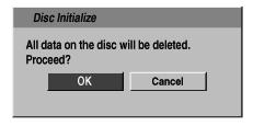 Lemez Lemez inicializálása (Disc Initialize) Ha egy teljesen üres lemezt helyez be, a készülék inicializálja a lemezt. DVD+R: Az Initialize menü jelenik meg.