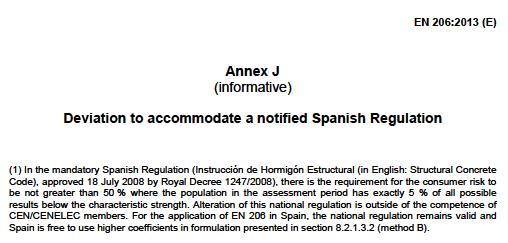 Ezt a spanyol rendelkezést a CEN az MSZ EN 206:2014 szabványban tudomásul vette.