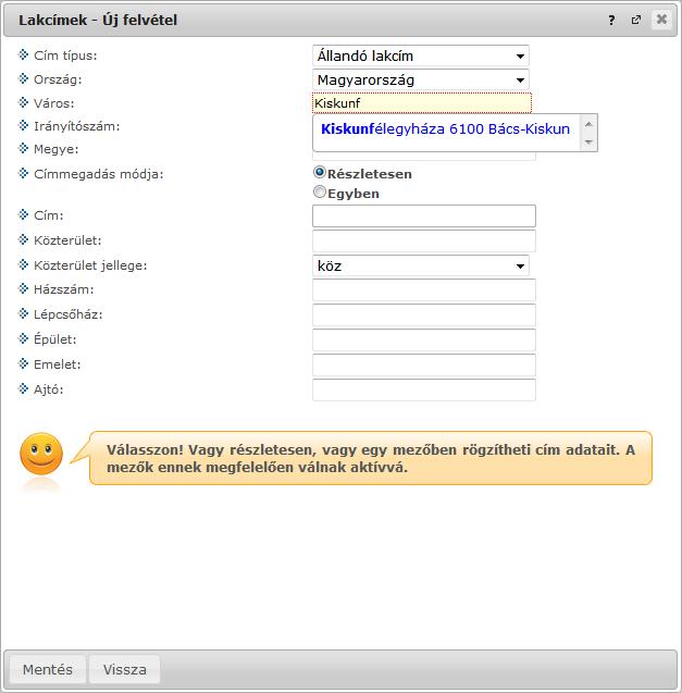 Amennyiben az Ország mezőben Magyarország kerül kiválasztásra, az irányítószám helyességét a program ellenőrzi, illetve ilyenkor a megye és város adatok ennek megfelelően automatikusan töltésre