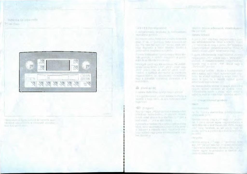 154 A GÉPKOCSI AUDIORENDSZERE A GÉPKOCSI AUDIORENDSZERE 155 - Vezérlés és jellemzők,.