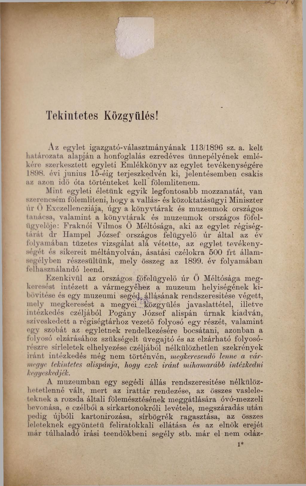 Tekintetes Közgyűlés! Az egylet igazgató-választmányának 113/1896 sz. a.