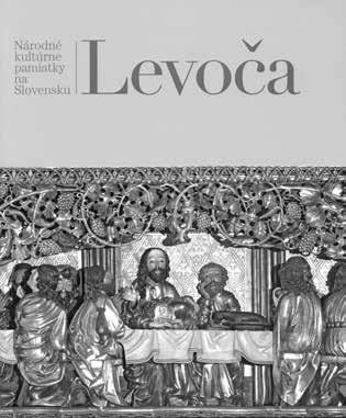 Knižnica Národné kultúrne pamiatky na Slovensku Levoča Národné kultúrne pamiatky na Slovensku Levoča. URBANOVÁ, Norma KOSOVÁ, Barbora SZERDOVÁ-VEĽASOVÁ, Ľubica (zost.).