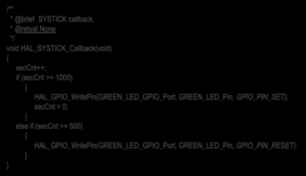 SensAct0 2. változat volatile uint16_t seccnt = 0; // SysTick counter /** * @brief SYSTICK callback.