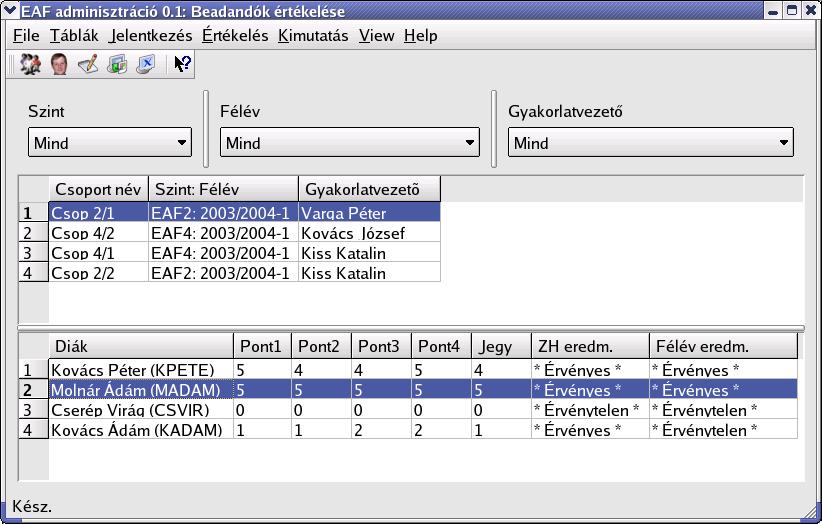 Feladat Készítsünk adminisztrációs programot