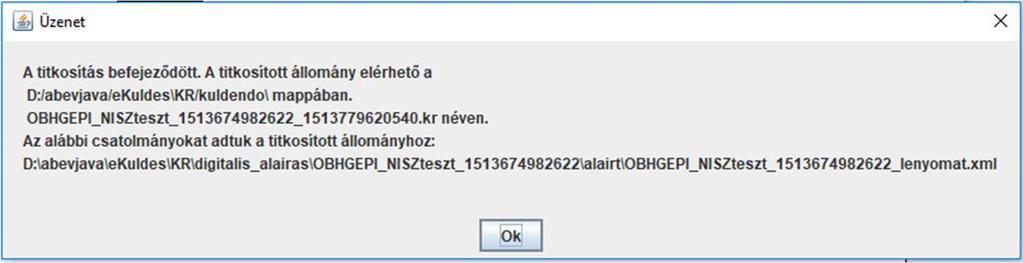 tartalmazza az elkészült.kr állomány helyét és milyen csatolmányok kerültek az állományba.