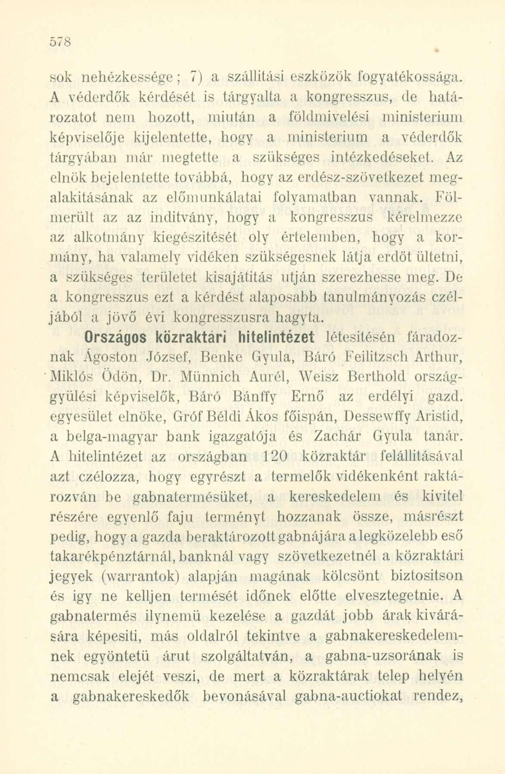 sok nehézkessége; 7) a szállítási eszközök fogyatékossága.