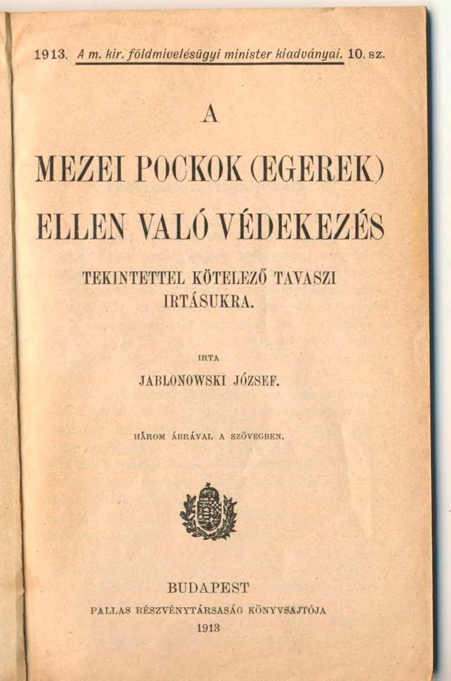 1913. A m. Wir. földmivelésügyi minister kiadványai. 10. sz.