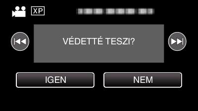 kiválasztva, a ÁLLÍT gombot nem lehet megnyomni 6 Érintse meg a(z) VÉGREHAJT elemet a törlés megerősítéshez Megjelenített fájl védetté tétele/védettségének törlése Védetté teszi vagy törli az éppen