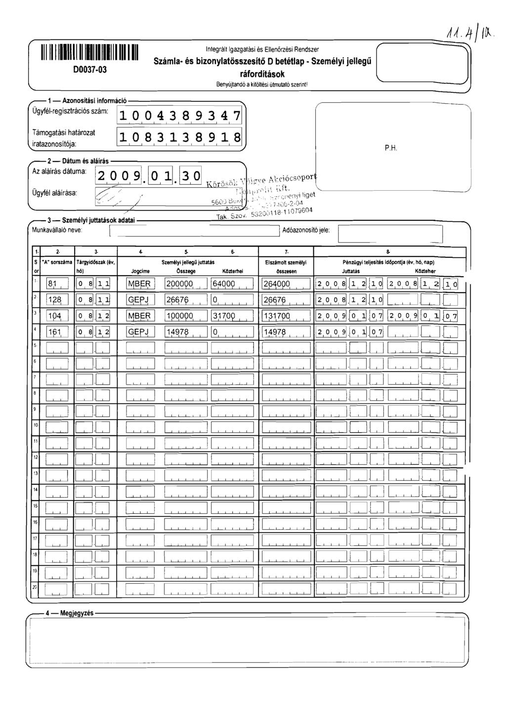 o r--' -- ---ntegrá-lt és E-enörze-' Számla- és bizonylatösszesítö Obetétlap - Személyi jellegű 00037-03 ráfordítások -'- - gaz-gatás-i si Ren-dszer-~[=====:::::::::::::::=~=:::::::::::-'" -