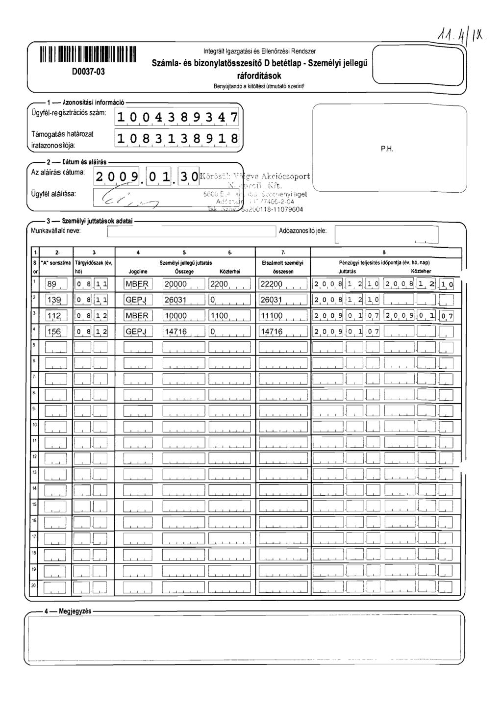 00037-03 - Azonosítási információ "' Ügyfél-regiszlrációs szám: ll, O,O,4,3,a 9, 3, 4, 7 ~::~~~:~~:ó:::tározat ntegrált gazgatási és Ellenőrzési Rendszer Számla- és bizonylatösszesítö Obetétlap -