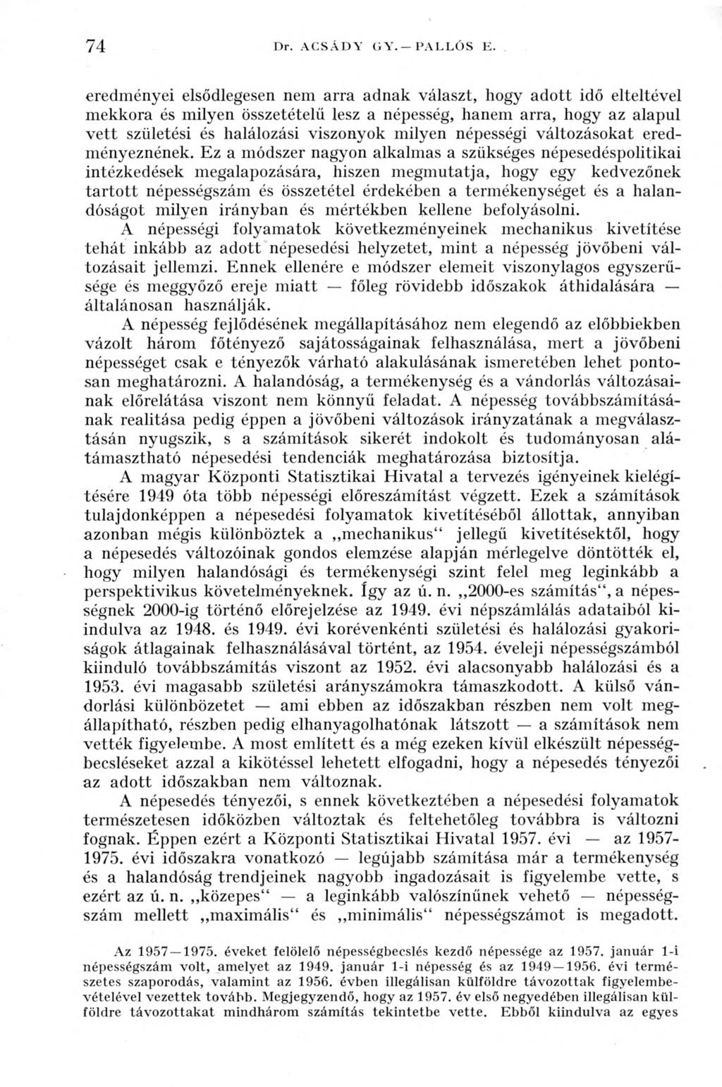 74 Dr. ACSÁDY GY. PALLÓS К.