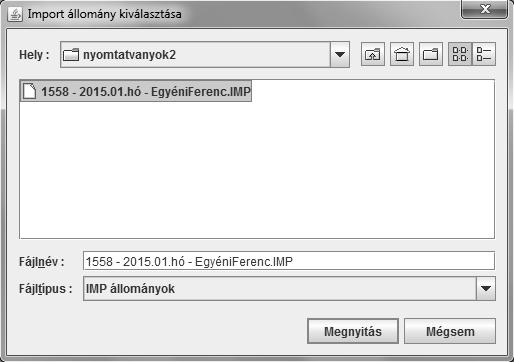 FONTOS! A 'Fájltípus'-nál mindenképpen az IMP állományok lehetőség legyen kiválasztva! Ha ez rendben van, akkor kattintson a 'Megnyitás' gombra.
