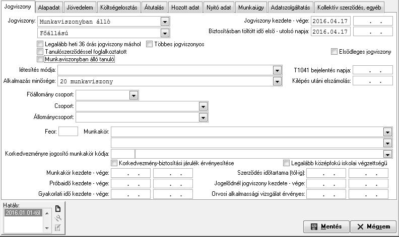 Alapadatok / Dolgozó törzsadatai / Jogviszony Új jogviszony A dolgozó számfejtése szempontjából az egyik legfontosabb adat a Jogviszony besorolása rovat.