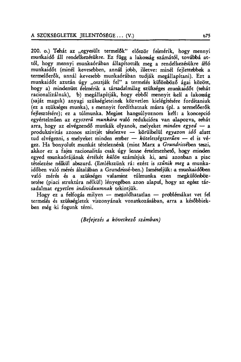 200. o.) Tehát az egyesült termelők" először felmérik, hogy mennyi munkaidő áll rendelkezésükre.