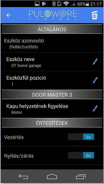 Az alkalmazás részletei és használata Főképernyő <- MENÜ ikon és a NÉV jegy <- Eszközlista ami vízszintesen görgethető a további egységek itt választhatók ki <- Kapu helyzetének megjelenítése <-