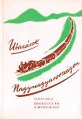 553. Utazások Nagymagyarországon Szivós Béla Debrecen és a Hortobágy. Budapest, 1908. Lampel R. 47 + [1] p. Színes, illusztrált kiadói keménytáblás papírkötésben, hártyapapír védőborítóban.