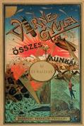 581. Verne Gyula Servadac Hector. Kalandos utazás a Naprendszeren át. Írta --. Regény. Francziából fordította Huszár Imre. Ötödik kiadás. Budapest, 1896. Franklin. 330 + [6] p.