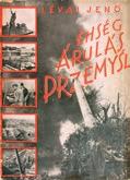 Fűzve, Kner Albert által tervezett, illusztrált kiadói papírkötésben. Megkímélt állapotú, jó példány. 5.000,- 61. A világháború 1914-1918.